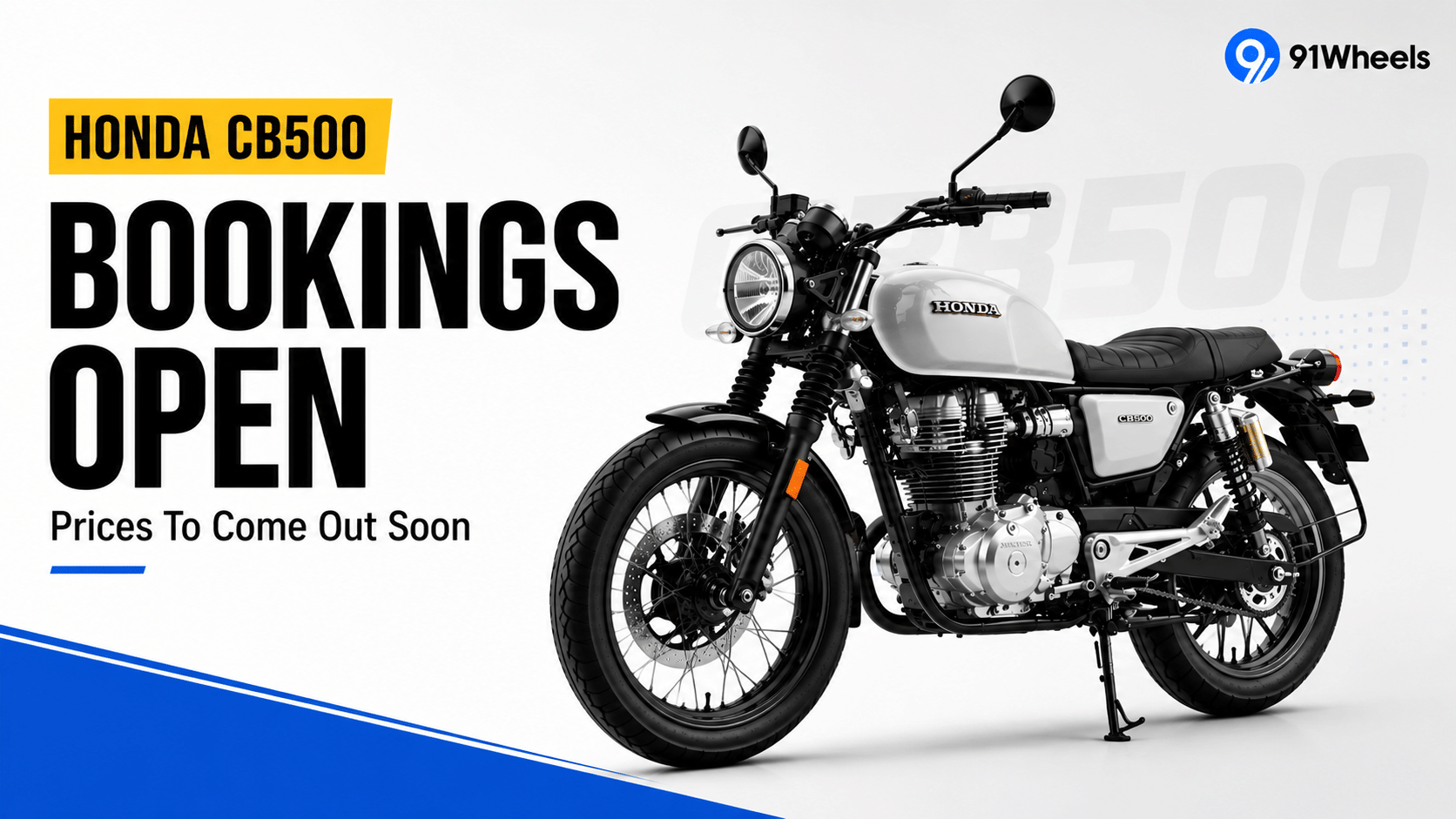 Honda CB500 Bookings Open, Prices To Come Out Soon Honda CB500 Bookings Open, Prices To Come Out Soon